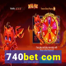 740bet com